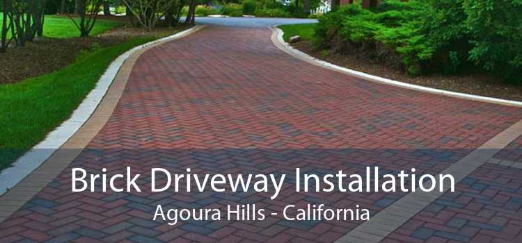 Brick Driveway Installation Agoura Hills - California