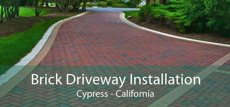 Brick Driveway Installation Cypress - California