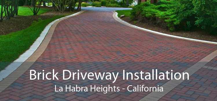 Brick Driveway Installation La Habra Heights - California