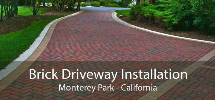 Brick Driveway Installation Monterey Park - California