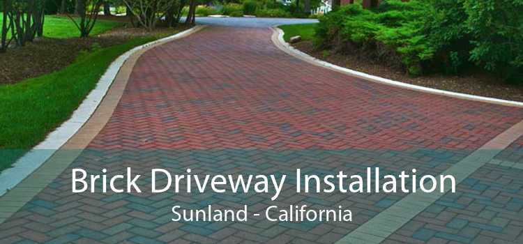 Brick Driveway Installation Sunland - California