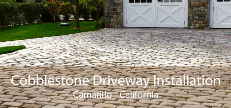 Cobblestone Driveway Installation Camarillo - California