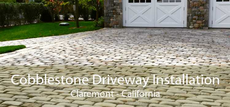 Cobblestone Driveway Installation Claremont - California