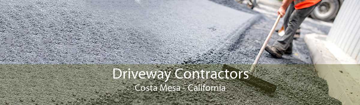 Driveway Contractors Costa Mesa - California