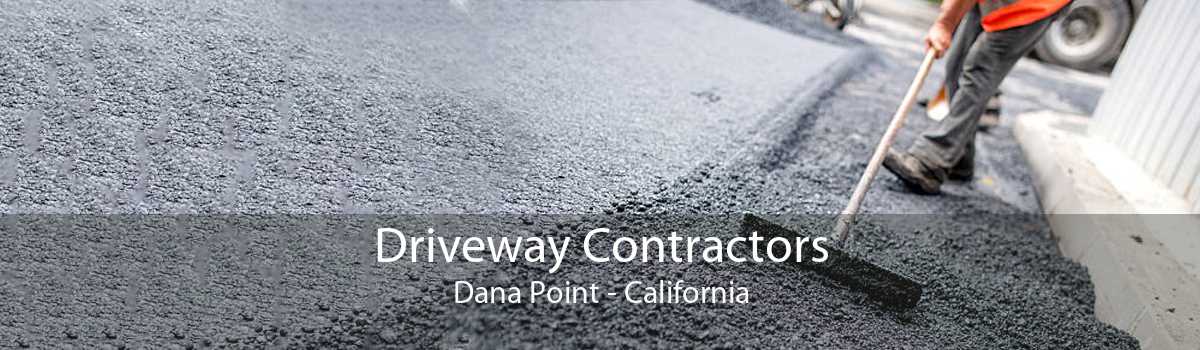 Driveway Contractors Dana Point - California