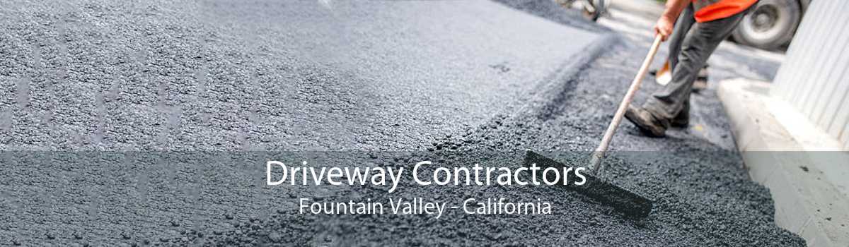 Driveway Contractors Fountain Valley - California