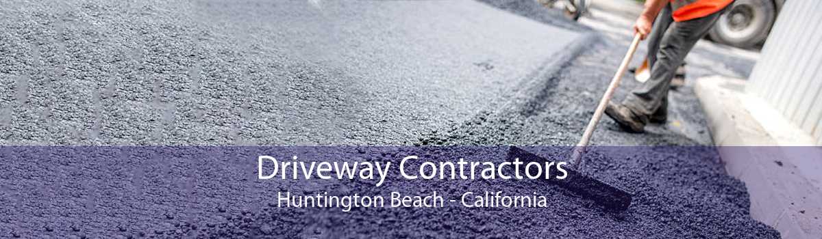 Driveway Contractors Huntington Beach - California