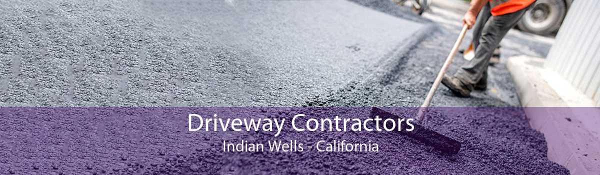 Driveway Contractors Indian Wells - California