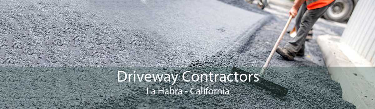 Driveway Contractors La Habra - California