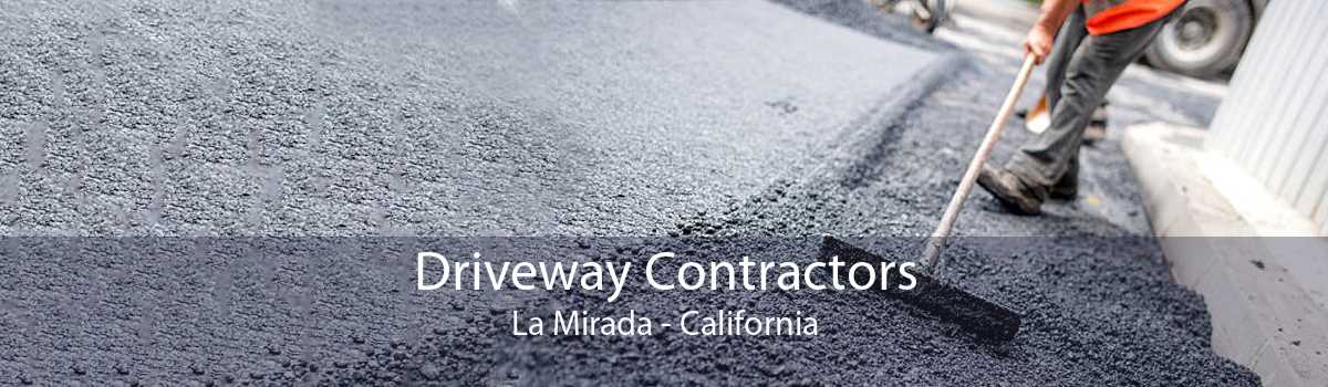 Driveway Contractors La Mirada - California