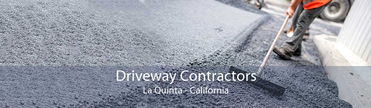 Driveway Contractors La Quinta - California