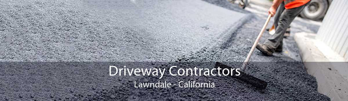 Driveway Contractors Lawndale - California