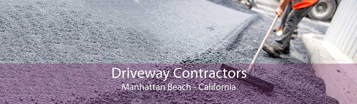 Driveway Contractors Manhattan Beach - California