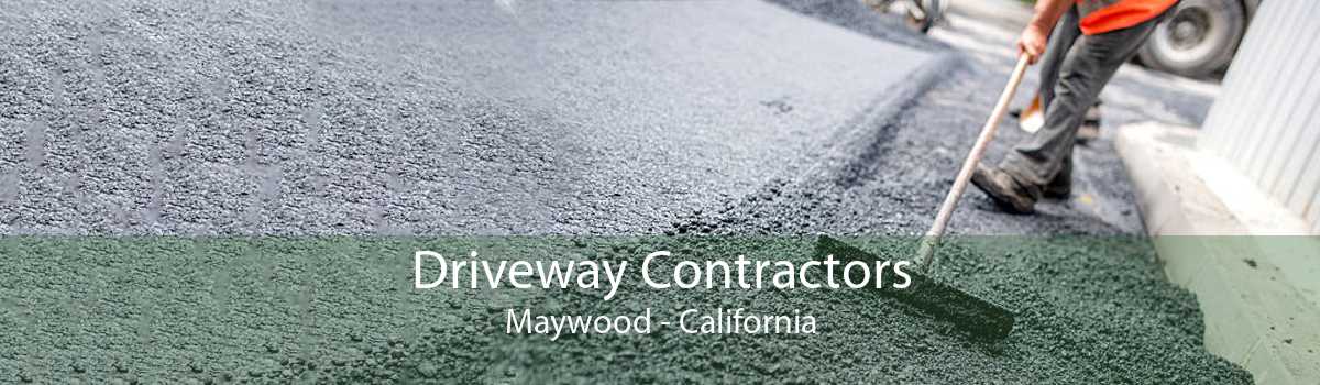 Driveway Contractors Maywood - California