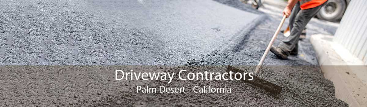 Driveway Contractors Palm Desert - California