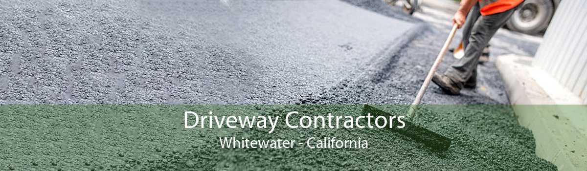 Driveway Contractors Whitewater - California