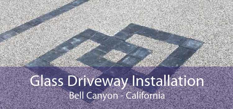 Glass Driveway Installation Bell Canyon - California