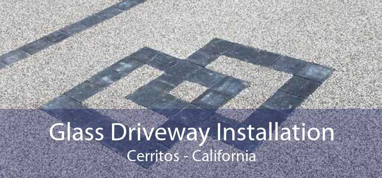 Glass Driveway Installation Cerritos - California