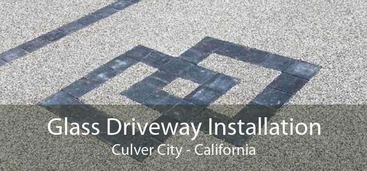 Glass Driveway Installation Culver City - California