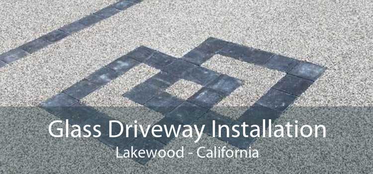 Glass Driveway Installation Lakewood - California