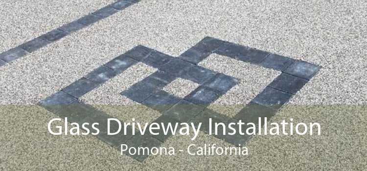 Glass Driveway Installation Pomona - California