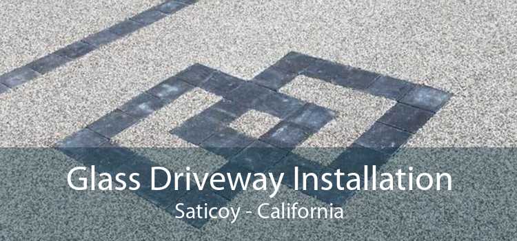 Glass Driveway Installation Saticoy - California