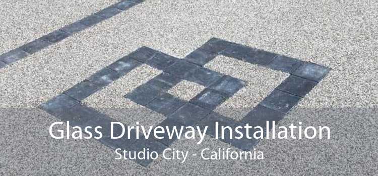 Glass Driveway Installation Studio City - California