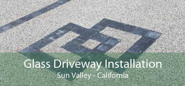 Glass Driveway Installation Sun Valley - California