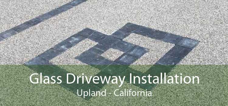 Glass Driveway Installation Upland - California