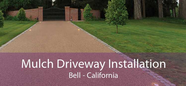 Mulch Driveway Installation Bell - California