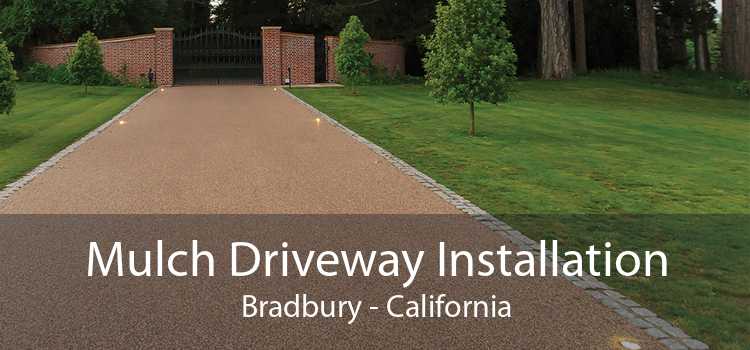 Mulch Driveway Installation Bradbury - California