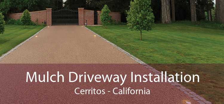 Mulch Driveway Installation Cerritos - California