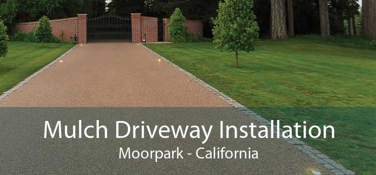 Mulch Driveway Installation Moorpark - California