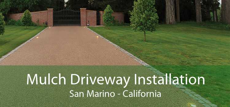 Mulch Driveway Installation San Marino - California