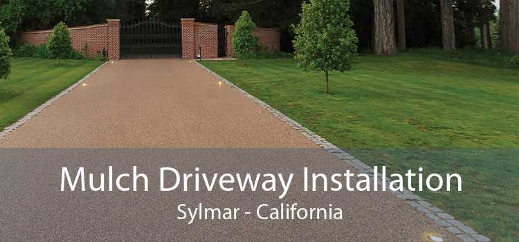 Mulch Driveway Installation Sylmar - California